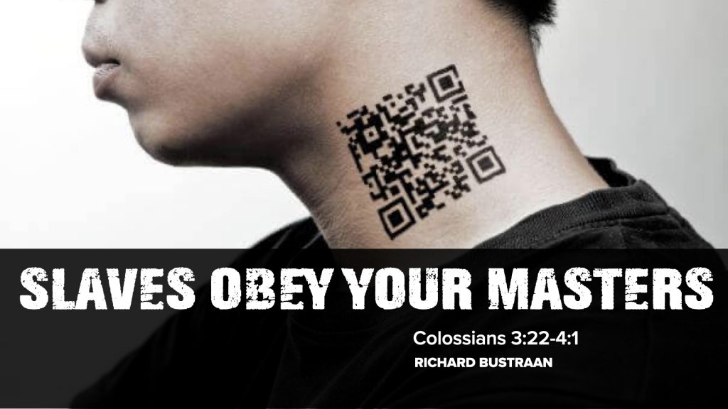 slaves-obey-your-masters-colossians-3-22-4-1-richard-bustraan