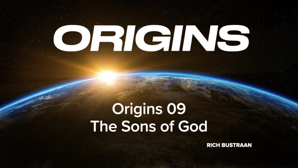 Origins 09 - The Sons of God