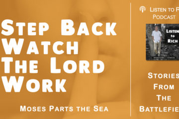 Step Back! Watch The Lord Work - Moses Parts The Sea